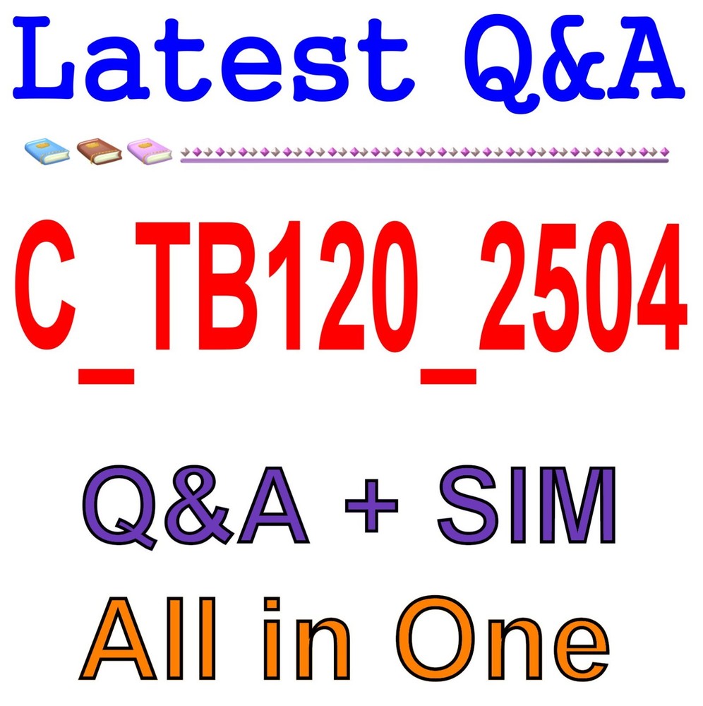 C_TB120_2504 Best Exam Practice Material Q&A