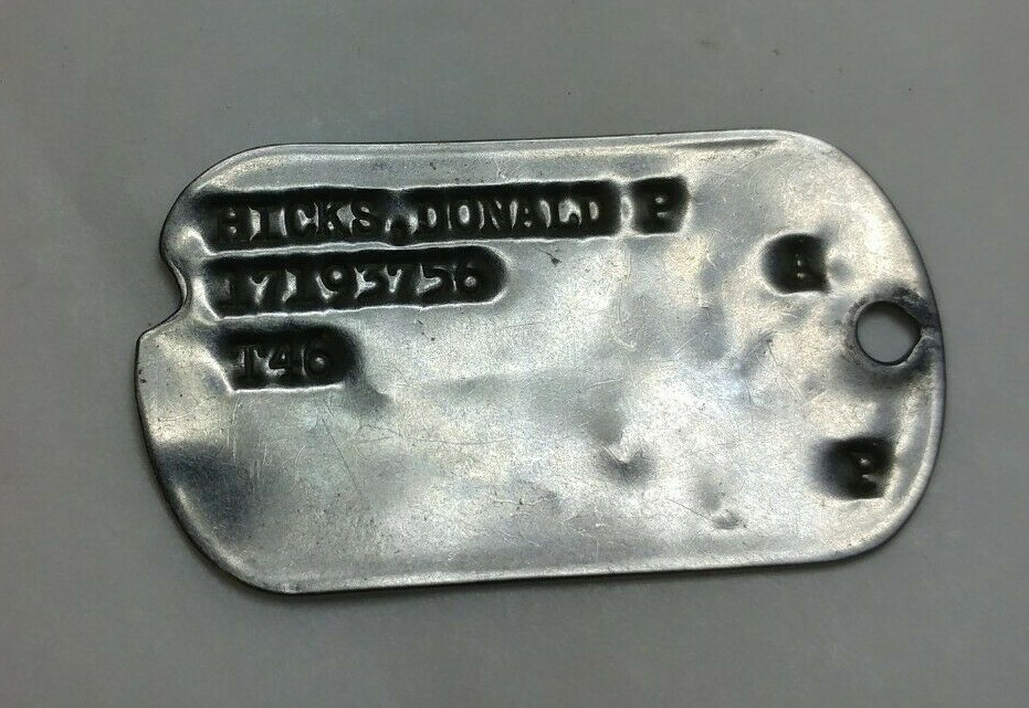 WW2 Military Dog Tag - Hicks Donald P 17193756 A T46 P