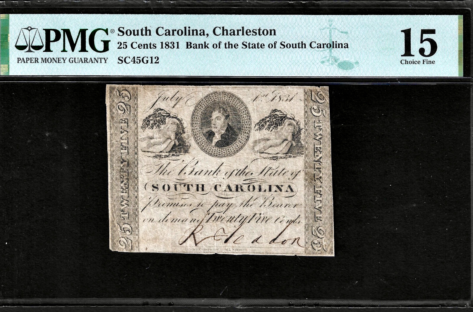 July 1, 1831 Charleston South Carolina Obsolete Banknote 25¢ Note PMG Choice F15