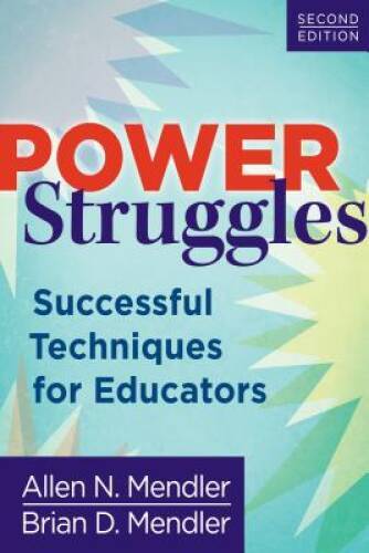 Power Struggles: Successful Techniques for Educators - Perfect Paperback - GOOD