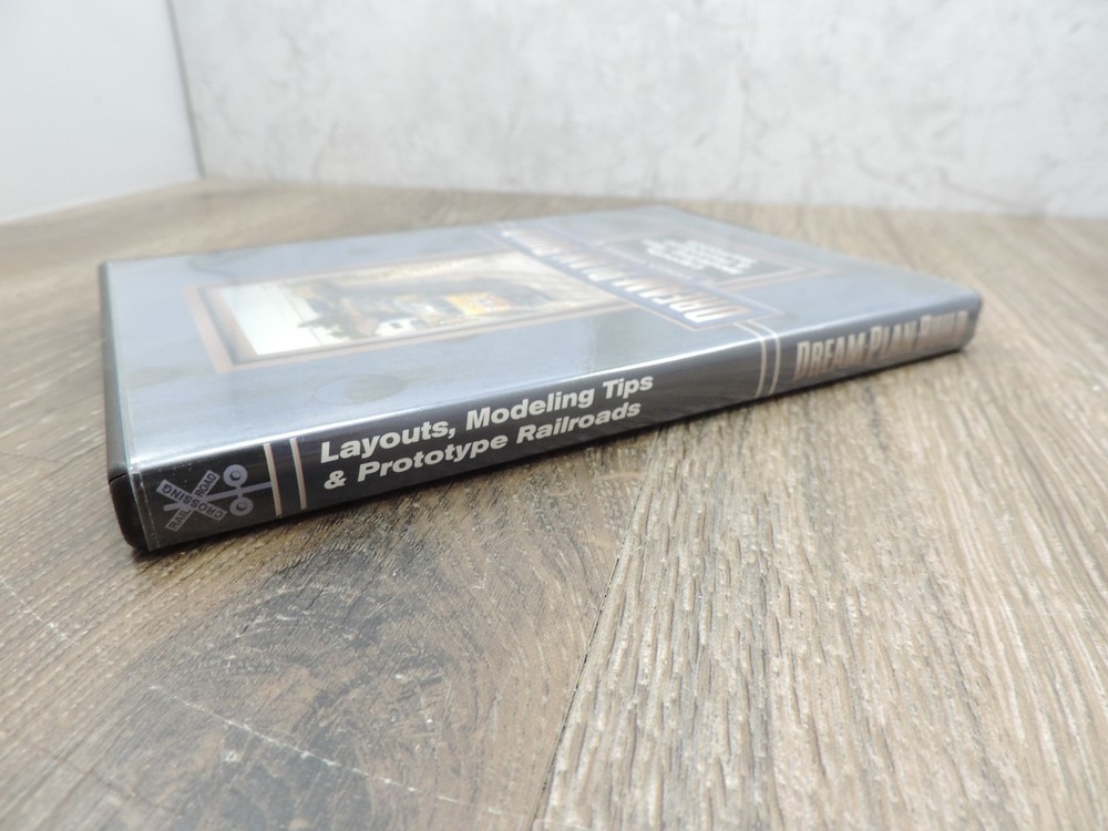 Dream Plan Build Video Series Layouts, Modeling Tips & Prototype Railroads DVD