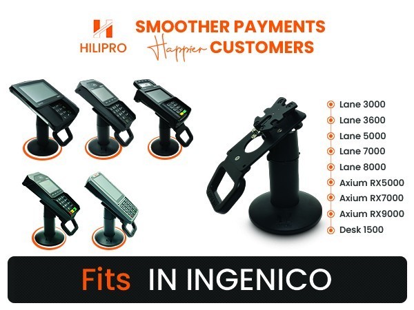 Stands for Ingenico Lane 3000, 5000, 7000,8000, Axium RX5000, RX7000, RX9000