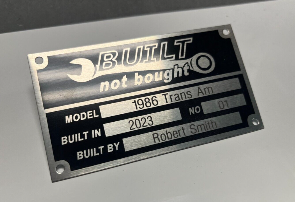 BUILT NOT BOUGHT CUSTOM ENGRAVED CUSTOM HOT ROD DATA INFORMATION PLATE 4"x2.25"
