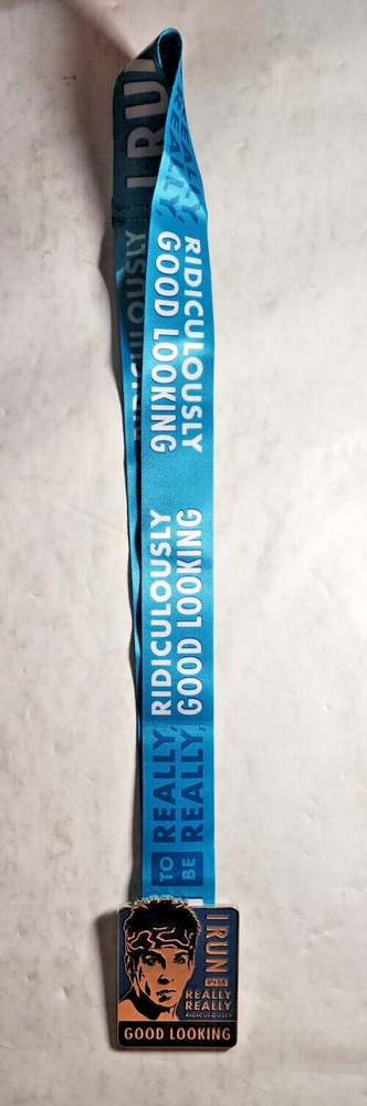 I Run to Be Really Really Rediculously Good Looing Marathon Medal - Zoolander