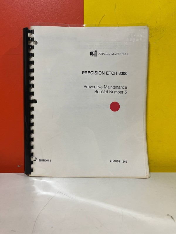 APPLIED MATERIALS 8300 Precision System Preventive Maintenance Booklet