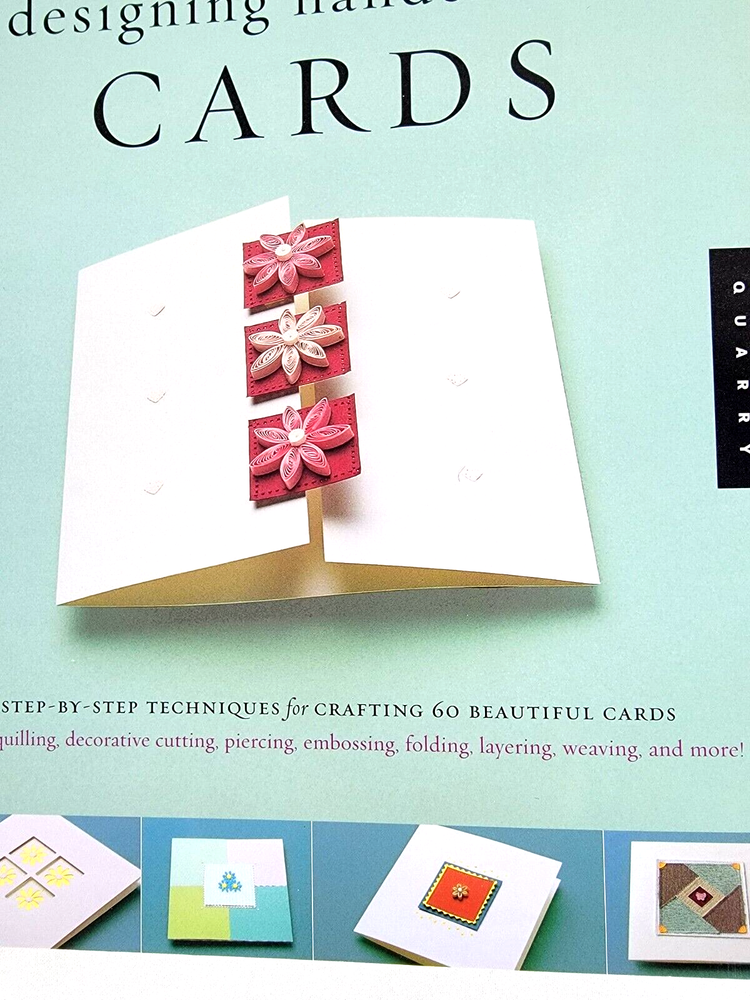 Designing Handcrafted Cards Step-by-Step Techniques 60 Projects Patterns