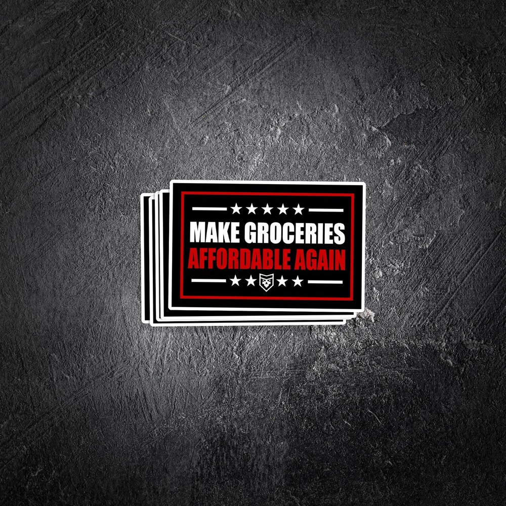 Make Groceries Affordable Again Vinyl Decal