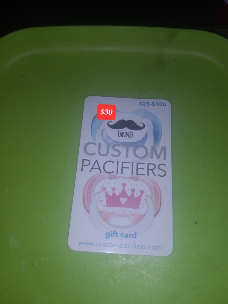 Custom Pacifiers Gift Card $30 Value With Proof No Expiration Date