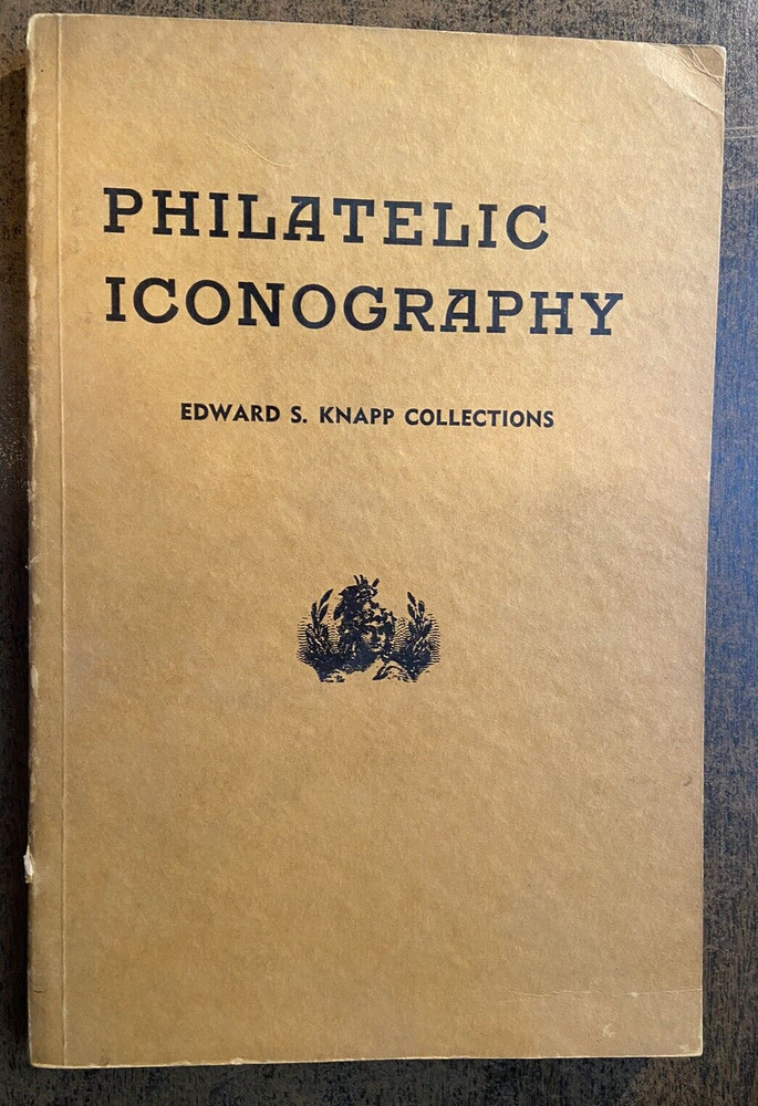 Philatelic Iconography Edward S. Knapp Collections (photos of lots)