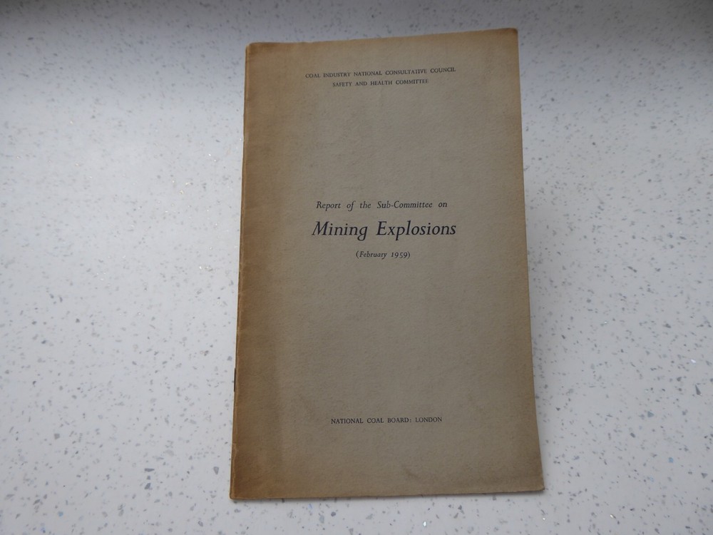 *NCB : MINING EXPLOSIONS REPORT 1959* Booklet
