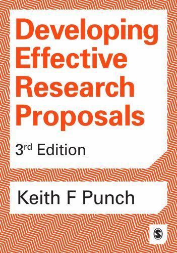 Developing Effective Research Proposals by Punch, Keith F