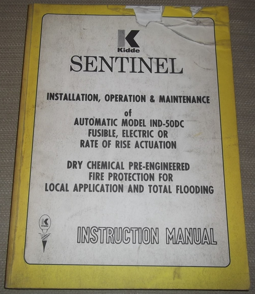 KIDDE SENTINEL IND-50C OPERATION MAINTENANCE & INSTRUCTION MANUAL BOOK