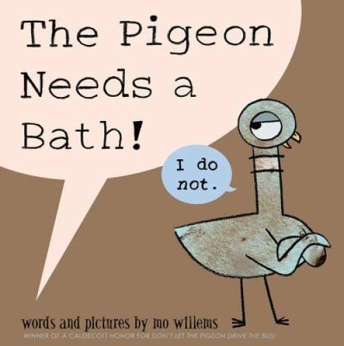 The Pigeon Needs a Bath! - Hardcover By Willems, Mo - GOOD