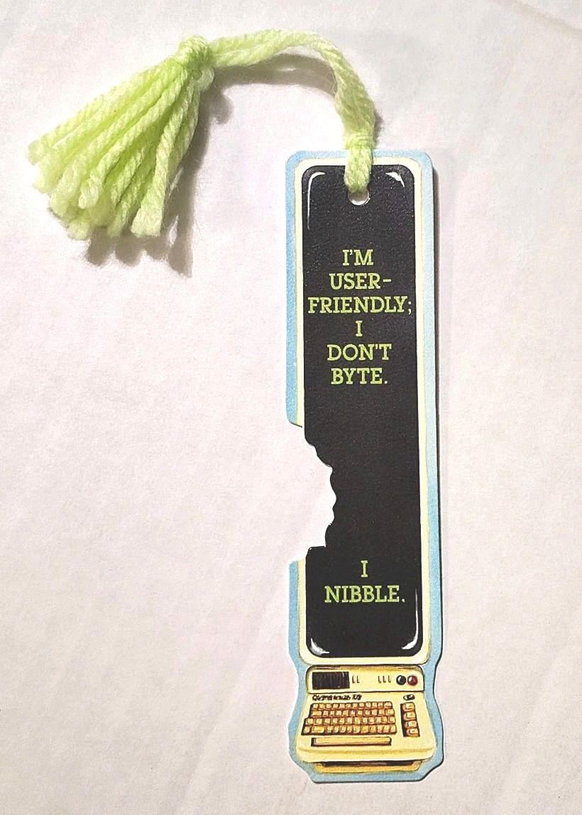 Vintage 1983 Computer Humor Bookmark I Don't Byte I Nibble Sunshine Thoughts NOS