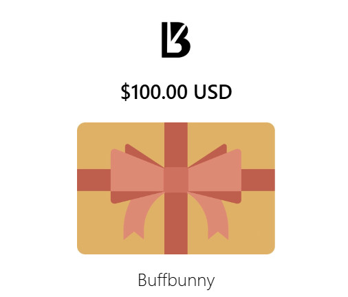$100 Buff Bunny Gift Card (Print + Ship Only)