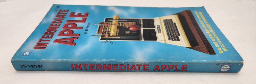 Intermediate Apple by Bill Parker 1984 for Basic Programmer Apple II Computer