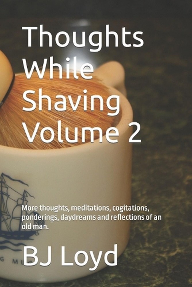 Thoughts While Shaving Volume 2