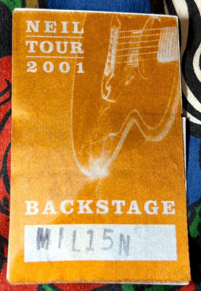 NEIL YOUNG - NEIL TOUR 2001 - MILWAUKEE - 15TH - BACKSTAGE PASS