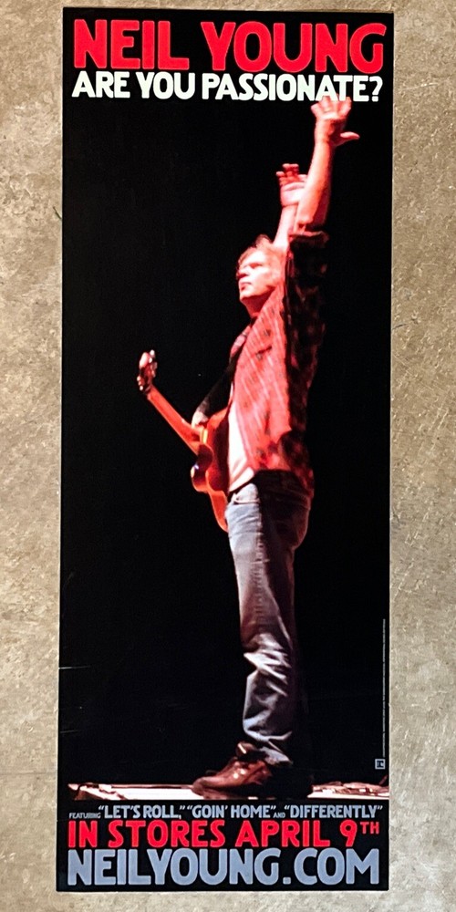Neil Young 24" x 9 Are You Passionate? 2002 Promo Retail Poster RARE Unused