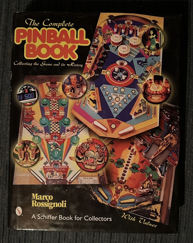 The Complete Pinball Book - Marco Rossignoli