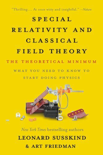 Special Relativity and Classical Field Theory: The Theoretical Minimum by