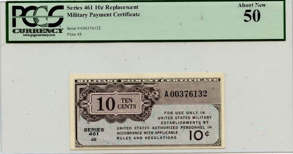 Series 461 10 Cent MPC PCGS CH AU50 Replacement