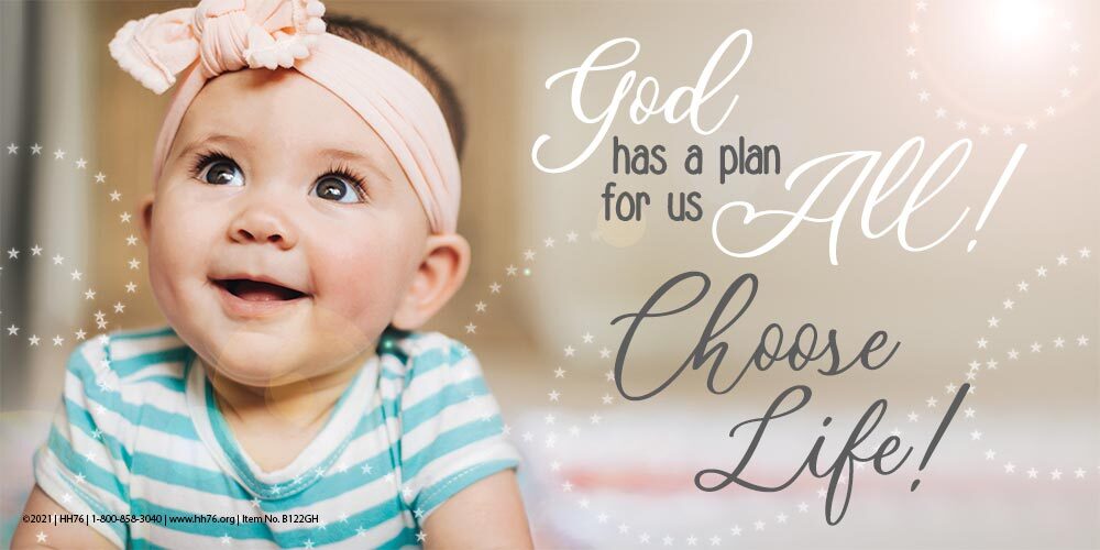 God Has A Plan Pro-Life Vinyl Sign