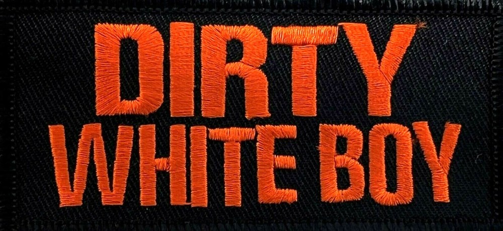 DIRTY WHITE BOY FUNNY MOTORCYCLE VEST IRON ON PATCH E-5