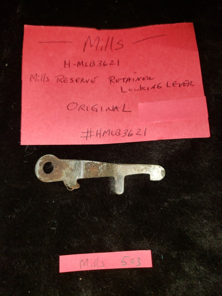 ORIGINAL REPLACEMENT MILLS RESERVE RETAINING LOCKING LEVER #H-MLB3621-503