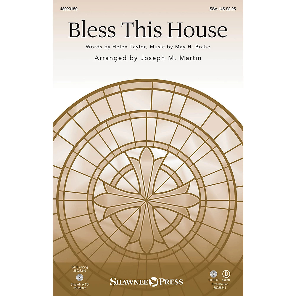 Bless This House SSA composed by May H. Brahe