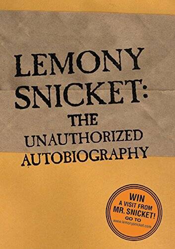 Lemony Snicket: The Unauthorized Autobiography - Hardcover - GOOD