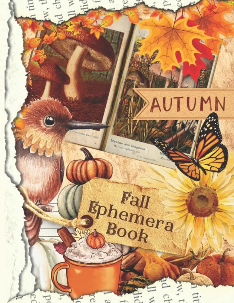 Fall Ephemera Book: One-Sided Decorative Paper for Junk Journaling,...