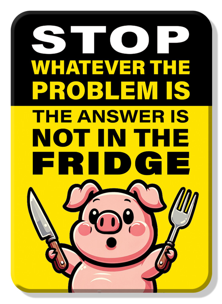 STOP WHATEVER THE PROBLEM IS PIG MAGNET 2.5” X 3.5” ROUNDED CORNERS NEW