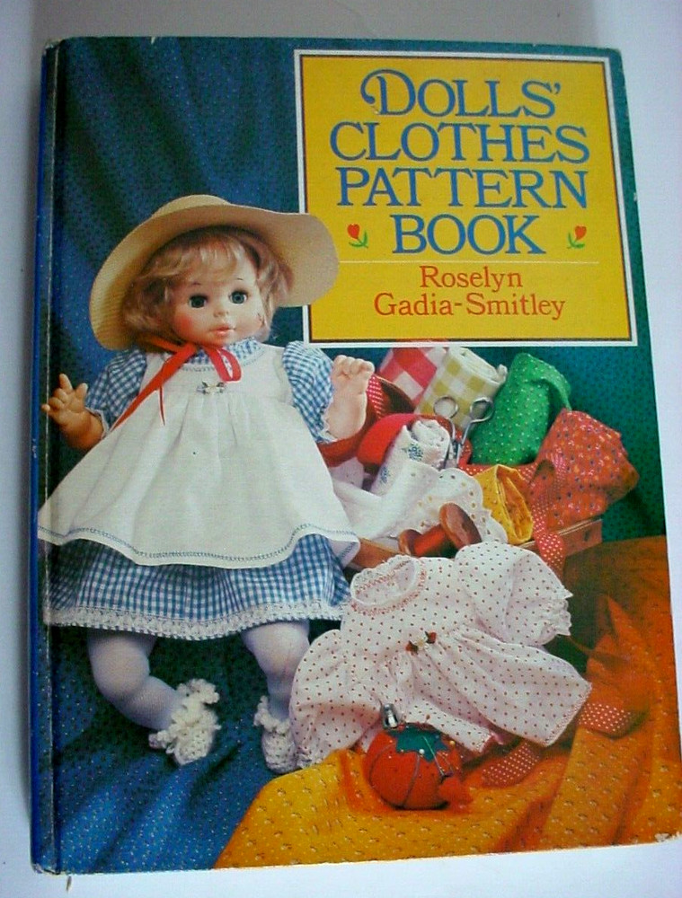 Dolls' Clothes Pattern Book-Roselyn Gadia-Smitley-Excellent Condition