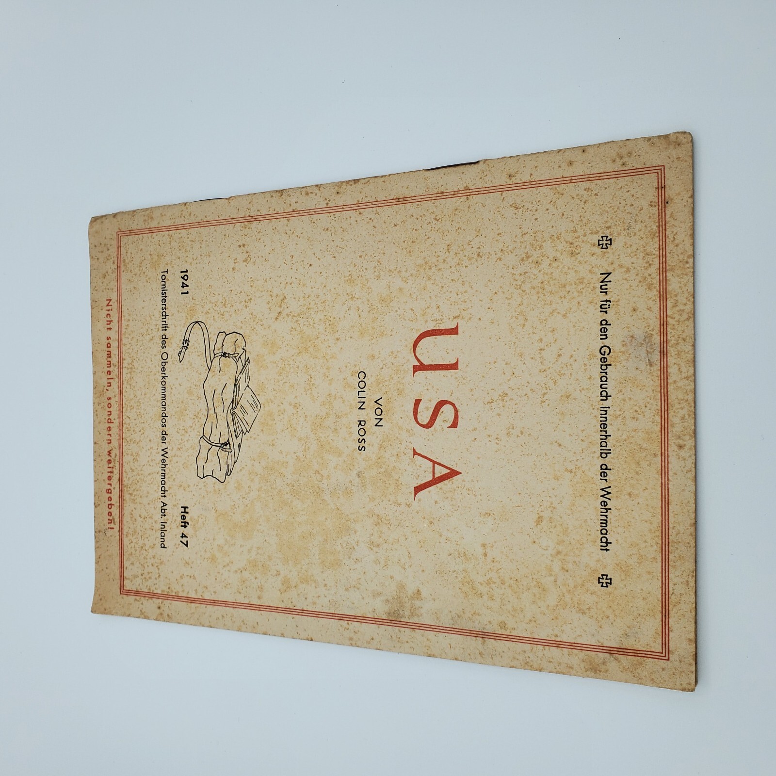 WW2 German Wehrmacht Tornisterschrift USA Colin Ross 1941 Heft 47 OKW Original