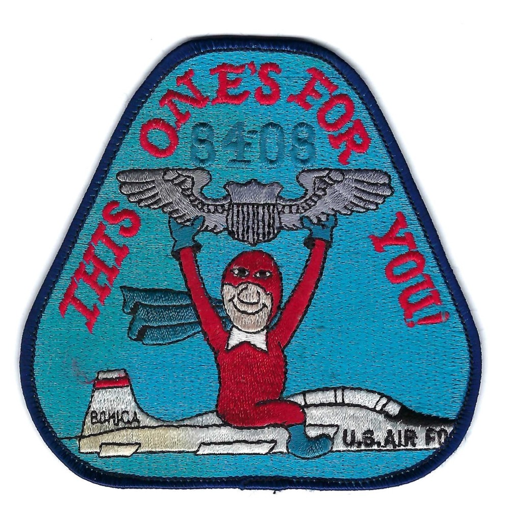 USAF PILOT TRAINING CLASS 84-08 "THIS ONE'S FOR YOU" patch