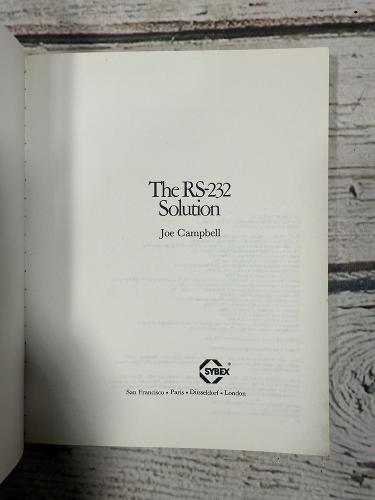 The RS-232 Solution Joe Campbell Sybex First & Section Edition Computer Book Lot