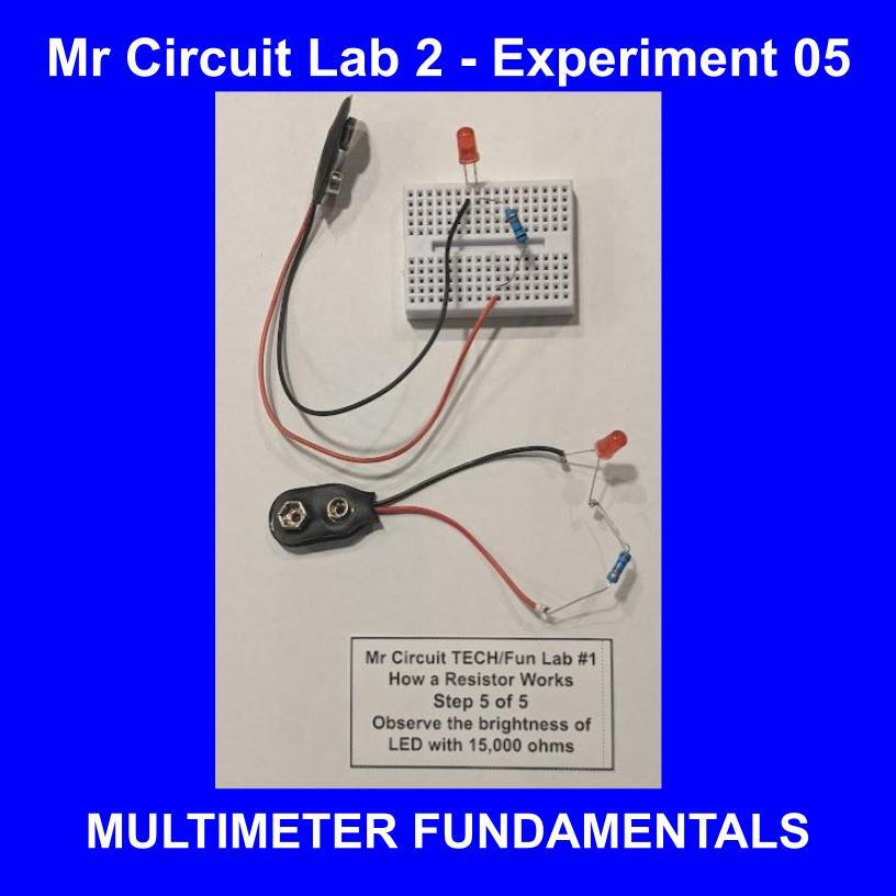 1201-LAB Mr Circuit Lab 2 PRACTICAL ELECTRONICS TROUBLESHOOTING with MULTIMETER