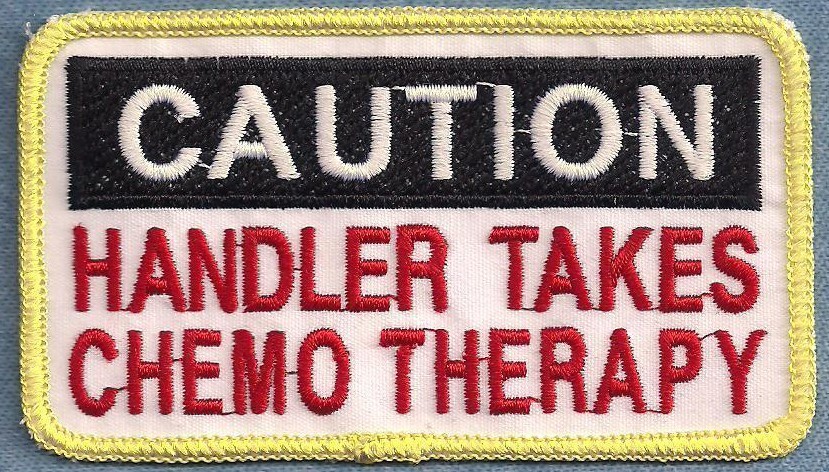 CAUTION HANDLER TAKES CHEMO THERAPY - service dog vest patch
