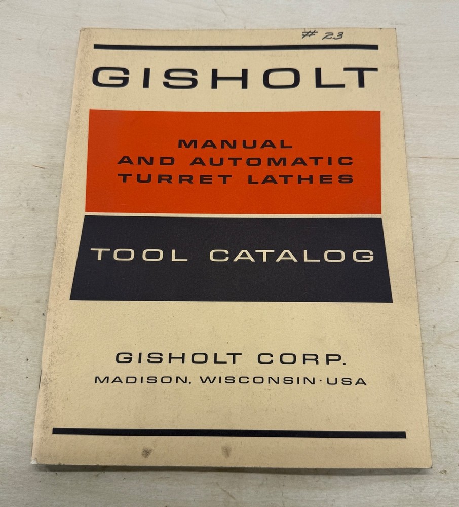 Gisholt Manual and Automatic Turret Lathes Tool Catalog (7187)