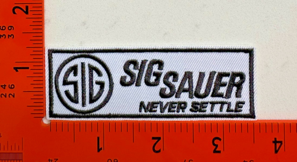 Sig Sauer “Never Settle” Embroidered Iron‑On/Sew‑On Patch – Tactical Gear