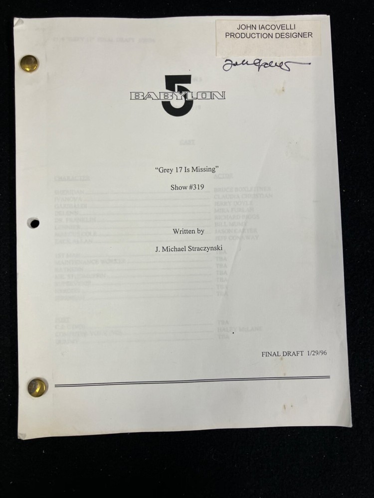 BABYLON 5 TV SCRIPT BY J. MICHAEL STRACZYNSKI, 1/29/96 #319 "GREY 17 IS MISSING"