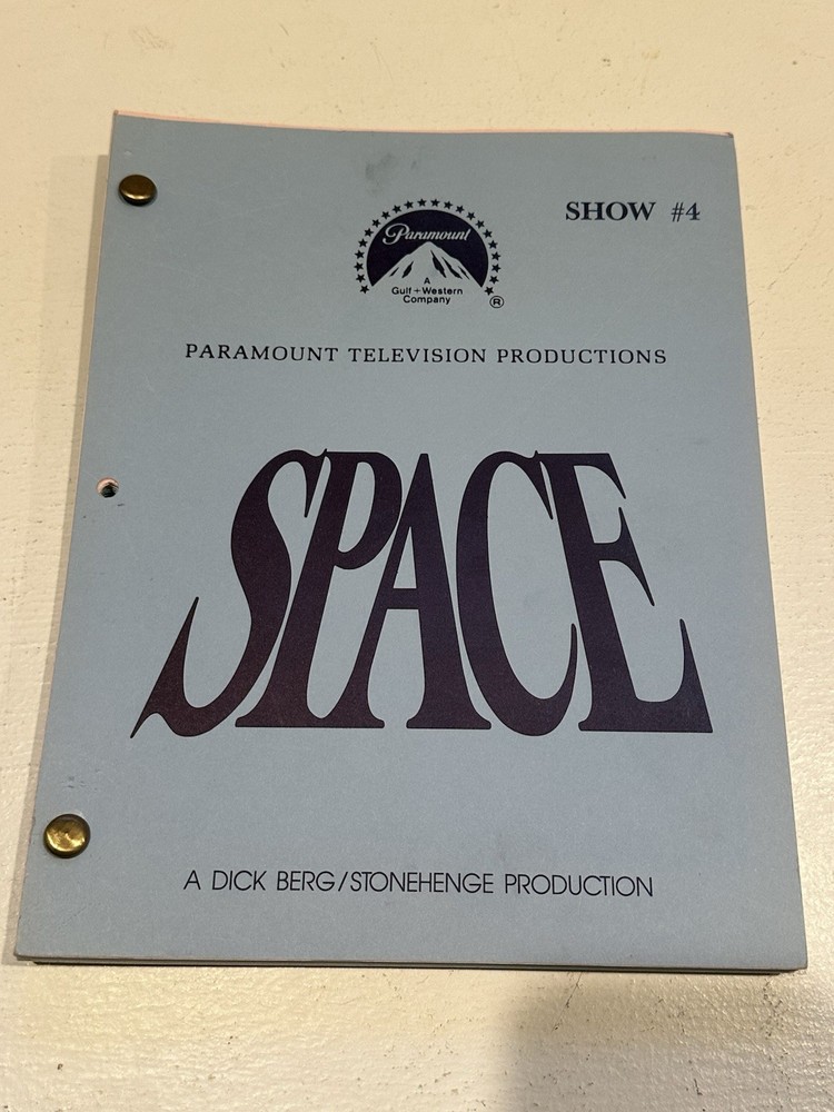 SPACE Paramount Television Productions Scripts — (Shows #2, #3, and #4) 1984