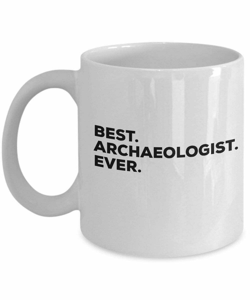 Best Archaeologist Ever, Archaeologist Coffee Mug