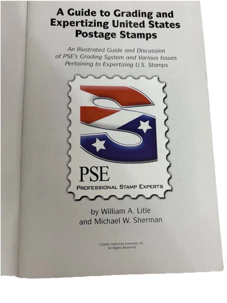 A Guide To Grading And Expertizing United Stayed Postage Stamp