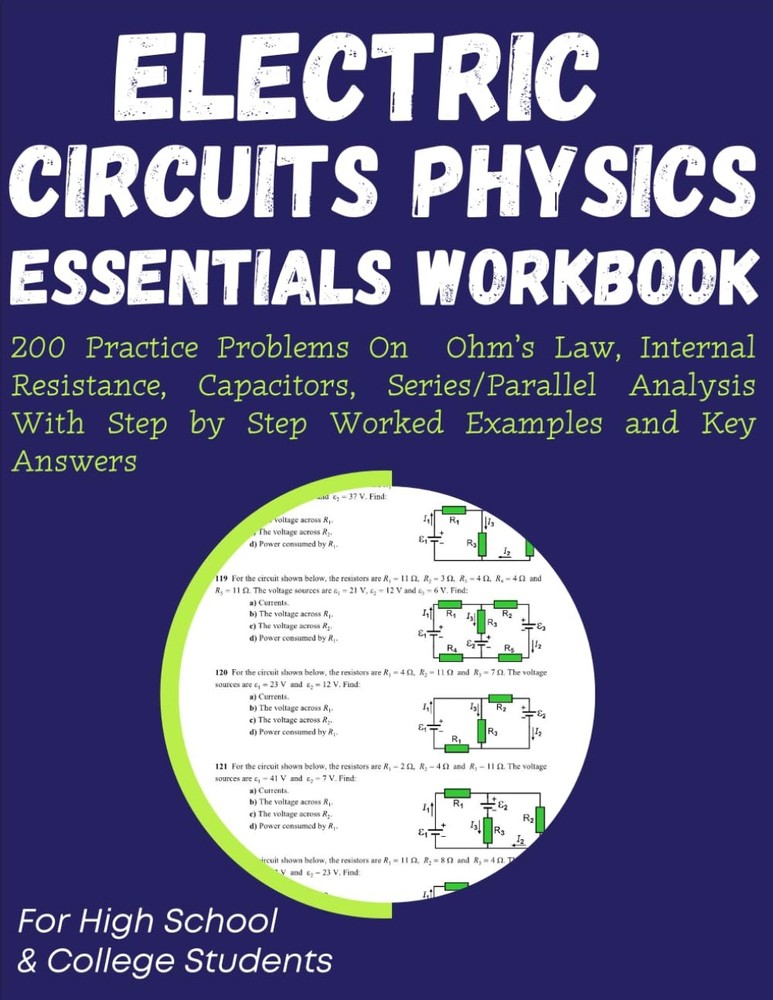 Electric Circuits Physics Essentials Workbook 200 Practice Problems On Ohm’s Law