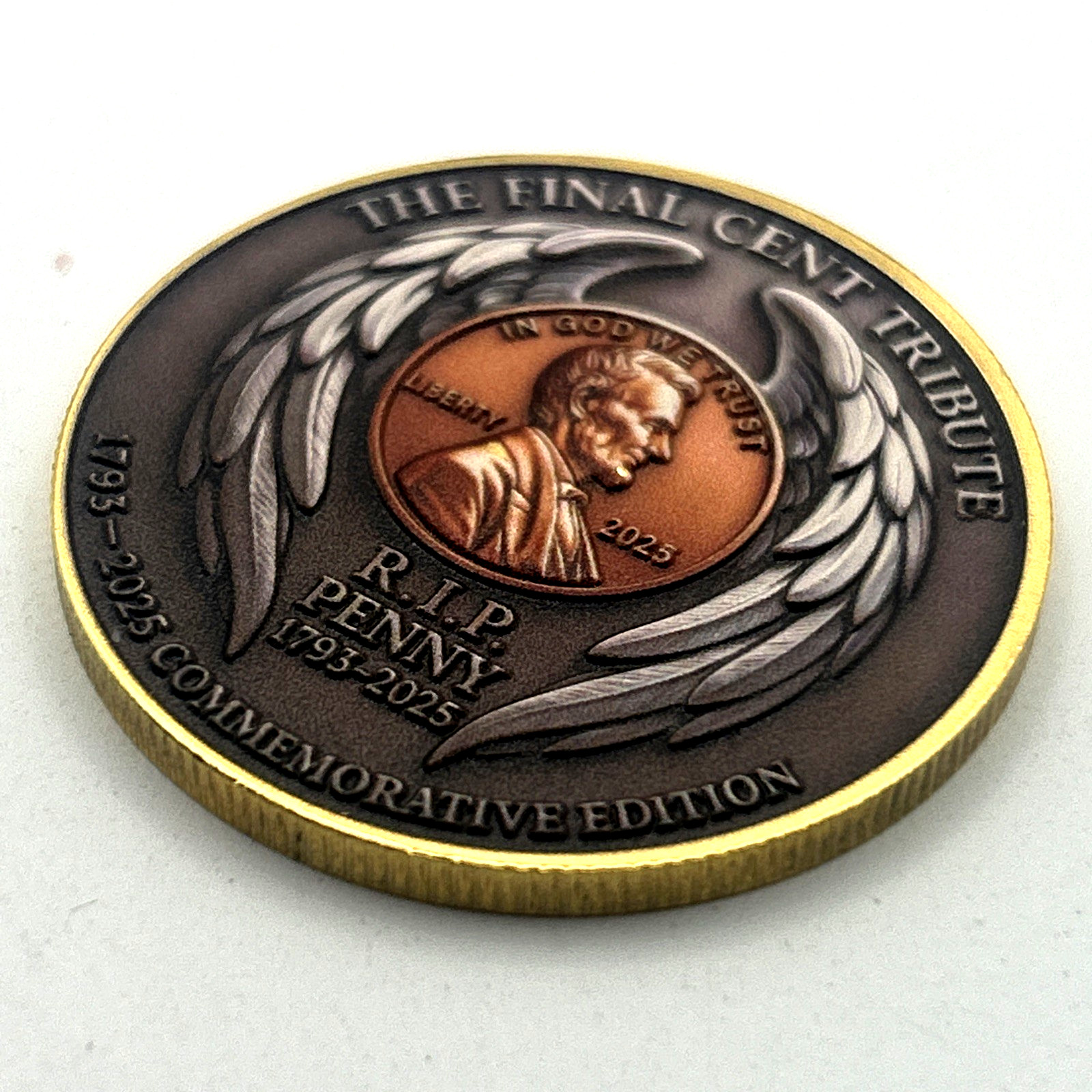 The Final Cent Tribute-R.I.P. 1793-2025 Penny Commemorative Coin Medal