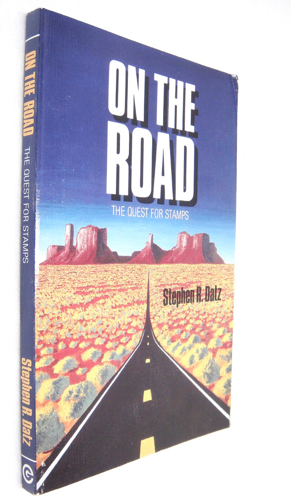 On the Road The Quest for Stamps by Stephen Datz 1991 Stamp Collecting Stories