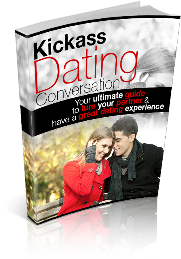 KICKASS DATING CONVERSATION