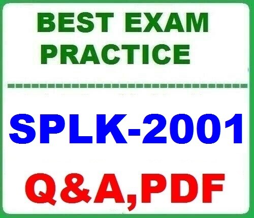 LATEST SPLK-2001 Splunk Certified Developer BEST Exam Practice
